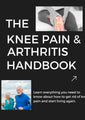 The Knee Pain And Arthritis Handbook